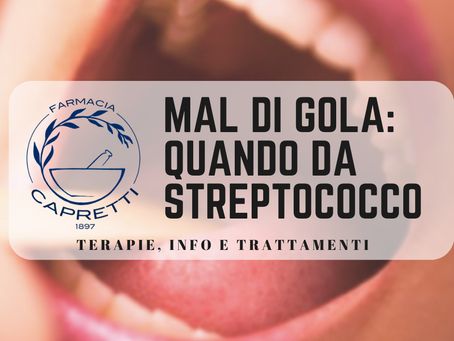 MAL di GOLA: quando è da STREPTOCOCCO! Terapia, Info e Prevenzione