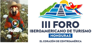 MO, la guacamaya hondureña, convoca a Iberoamérica a participar en el III Foro de Turismo en San Pedro Sula