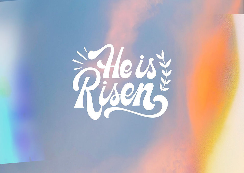 He is Risen - Easter Service