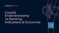 Carotid Endarterectomy vs Stent: Indications & Outcomes