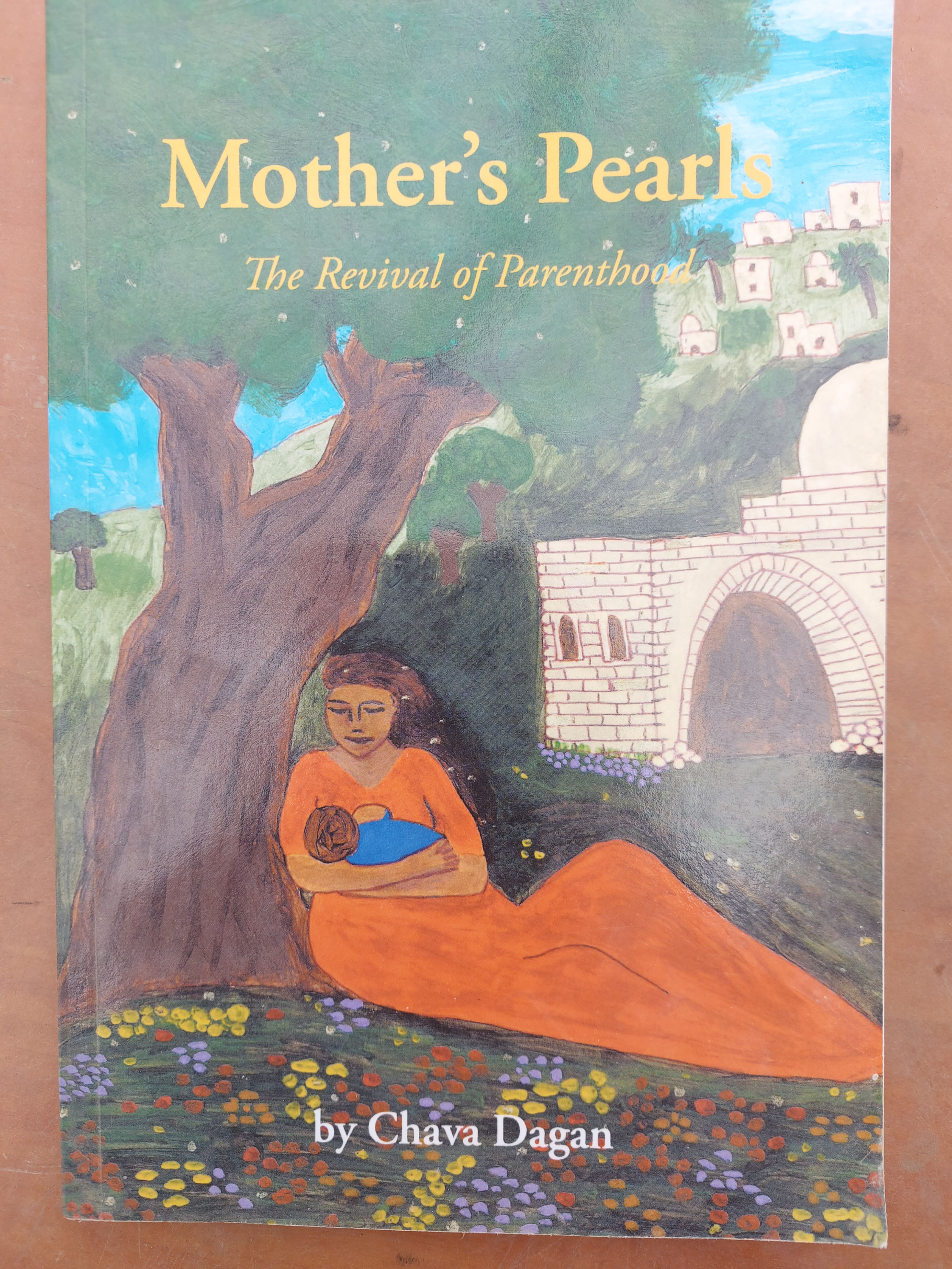 Book: Mother's Pearls, The Revival of Parenthood