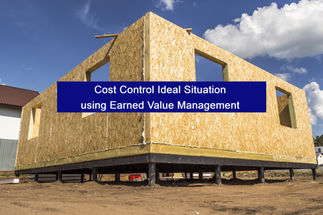 Cost Control & Monitoring Ideal Situation using Earned Value Management