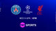 PSG v Liverpool