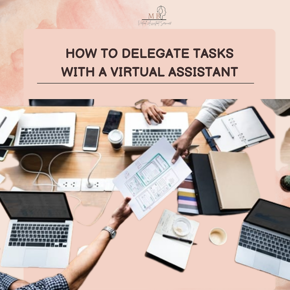 How To Delegate Tasks With A Virtual Assistant How To Delegate Tasks With A Virtual Assistant