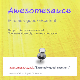 awesomesauce แปลว่าซอสอะไรยังงัยฮะ