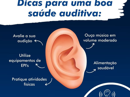 DICAS PARA UMA BOA SAÚDE AUDITIVA