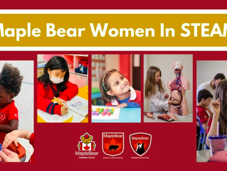CELEBRATING MAPLE BEAR WOMEN IN STEAM