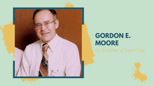 Gordon E. Moore - Study Overseas - Study in USA - Study in UK - Study in Hong Kong - Study in Singapore - The Headmaster Consulting - Overseas Education - Higher Education - Education Counseling - Study Abroad - College Consulting Services -Higher Education Consultants - College Admissions Assistance - University Application Help - College Planning Experts - College Selection Guidance - College Admissions Support 
