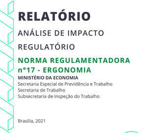 Relatório: Análise de Impacto Regulatório - Norma Regulamentadora nº17 Ergonomia