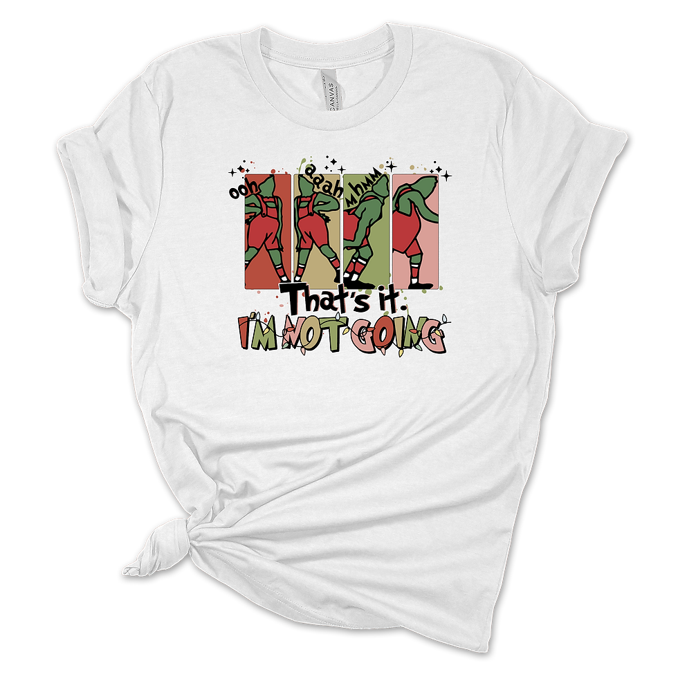 Thumbnail: Grinch Not Going Tee