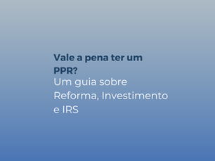  Será boa ideia fazer um PPR?