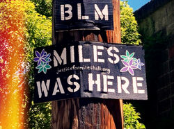 Miles Was Here Sign BLM