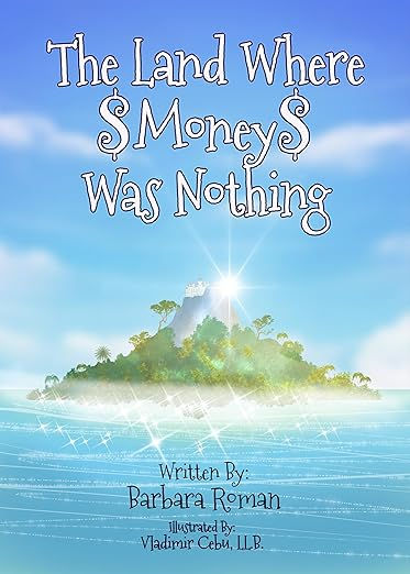 The Land Where $Money$ Was Nothing