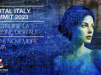 ROMA: TORNA IL DIGITAL ITALY SUMMIT PER UNA NAZIONE DIGITALE