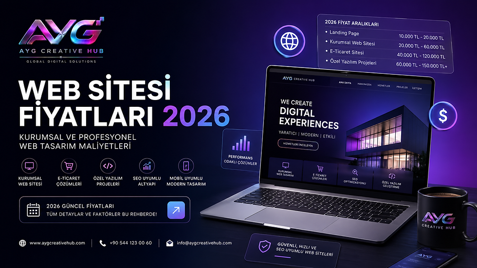 Web sitesi fiyatları 2026 rehberi, kurumsal web tasarım maliyetleri ve profesyonel web sitesi çözümleri - AYG Creative Hub