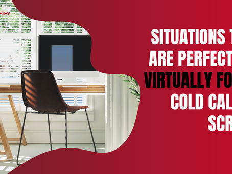 Situations That Are Perfect For Virtually Foxy’s Cold Calling Scripts
