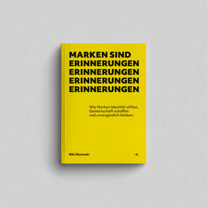 Marken sind Erinnerungen – das Buch
