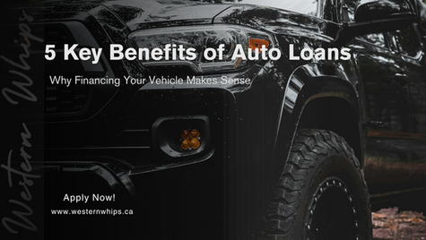 5 Key Benefits of Auto Loans
