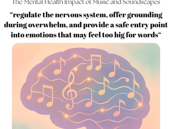 The Mental Health Impact of Music and Soundscapes: Linking Neuroscience with Therapy Practice
