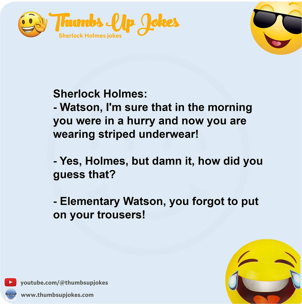 Joke about Sherlock's deduction method