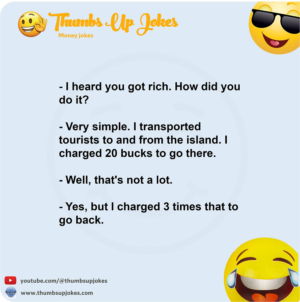 Funny joke about money. Joke about business. Joke about making money