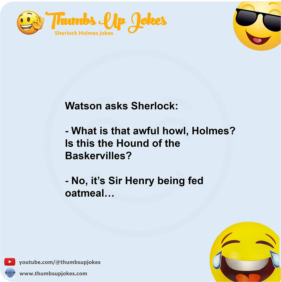 Joke about Sherlock Holmes and Hound of Baskervilles