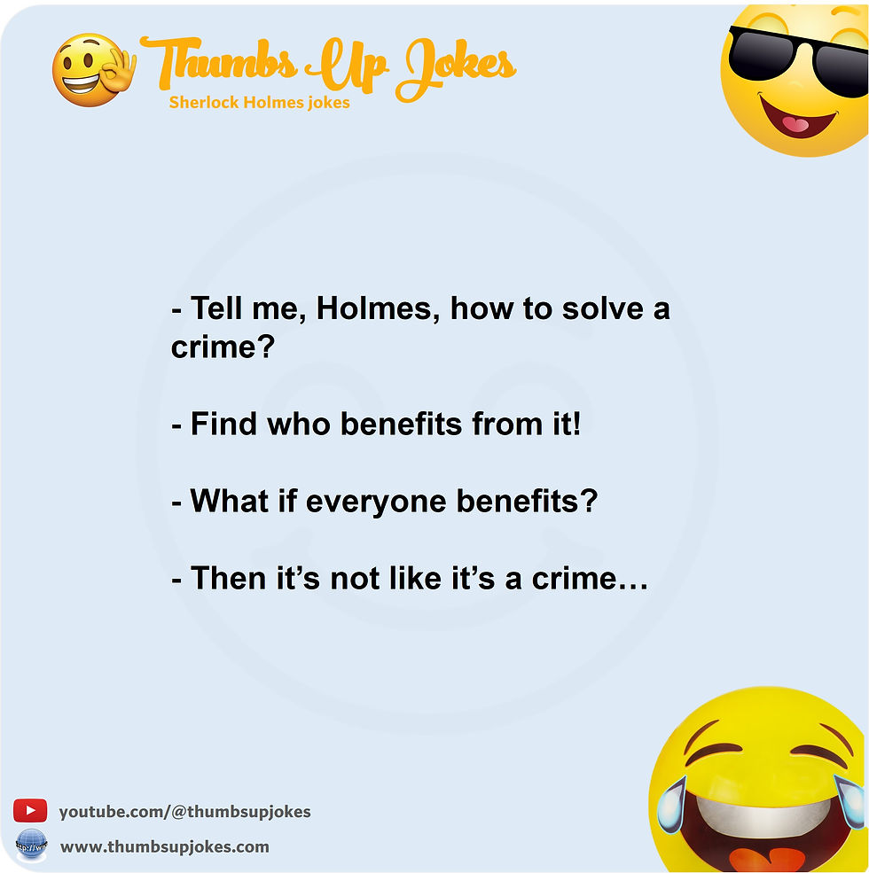 Joke about Sherlock Holmes
