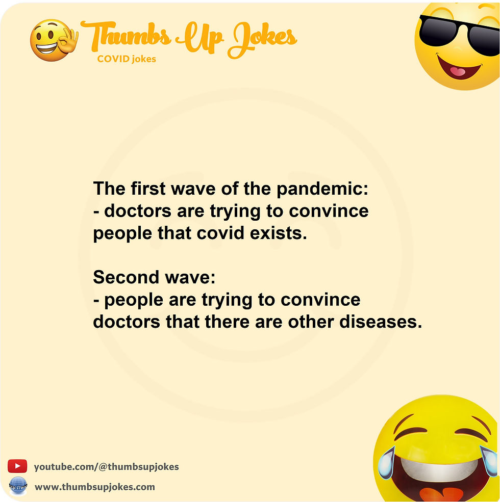 Funny joke about doctors and COVID. Doctors don't want to meet patients