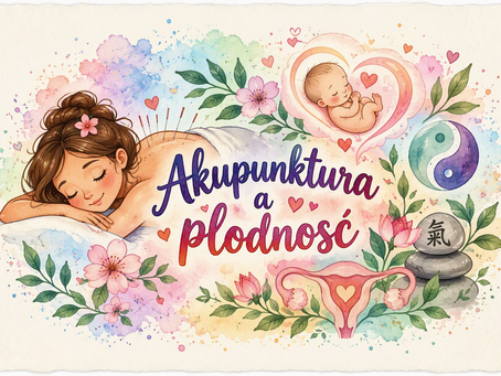 Akupunktura a płodność – czy warto spróbować?