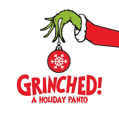 a green grinch hand holding a red christmas ball with a white snowflake design on it. the title Grinched! A Holiday Panto