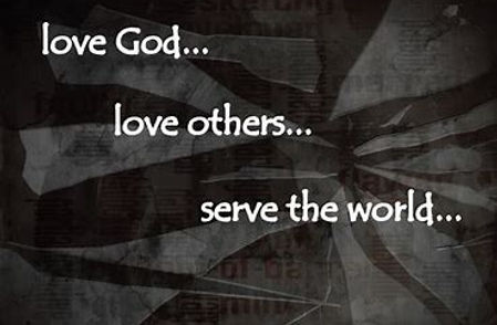 love God love others serve the world.jpg
