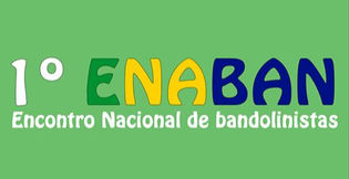 1º ENABAN - Encontro Nacional de Bandolinistas - 100% Online