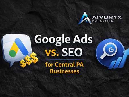 Google Ads vs. SEO: Which Should Central PA Businesses Invest In First?