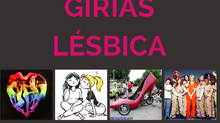 Conheça quais são as gírias mais usadas pelas lésbicas