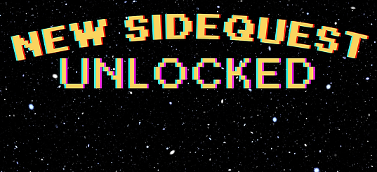 SideQuest Unlocked