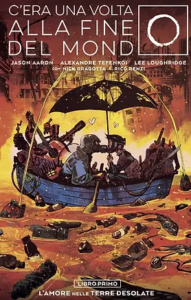 C'ERA UNA VOLTA ALLA FINE DEL MONDO 