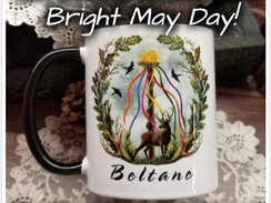 Happy May Day and a Blessed Beltane!