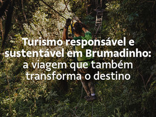 Turismo responsável e sustentável em Brumadinho