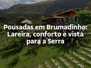 Pousadas em Brumadinho: Lareira, conforto e vista para a Serra