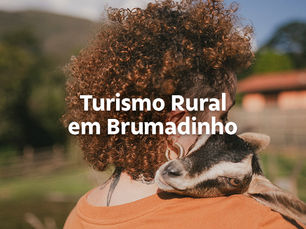 Turismo Rural em Brumadinho: O destino mineiro que transforma o campo em experiência inesquecível