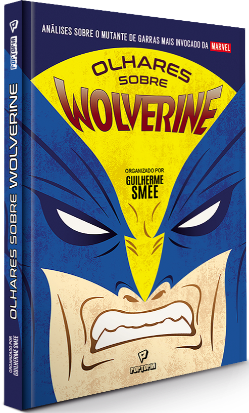 Olhares sobre Wolverine: a celebração definitiva dos 50 anos do Carcaju