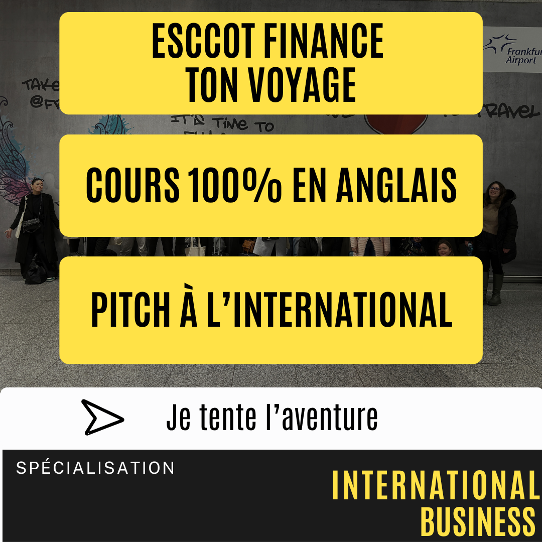 International Business ESCCOT : voyage salon international, cours business en anglais, pitch développement international
