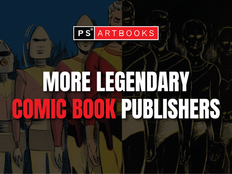 MORE Legendary Comic Book Publishers Brought Back to Life by PS Artbooks