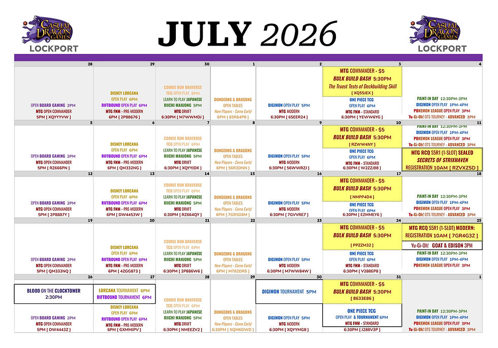 The July Event Calendar for the Lockport Location of Casual Dragon Games.