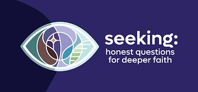 An eye with the words Seeking: honest questions for deeper faith.