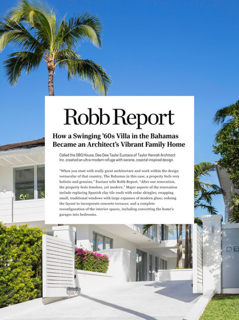 Exclusive Robb Report home tour featuring a Bahamian villa redesigned by Dee Dee Taylor Eustace, secured by Korab Communications.
