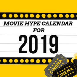 Movie Hype Calendar for 2019!