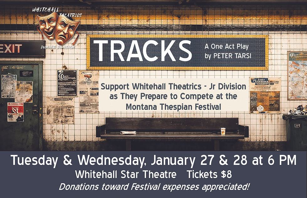 TRACKS Presented by Whitehall Theatrics