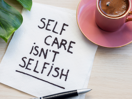 Self-Care Is Not Selfish: Consider Yourself First
