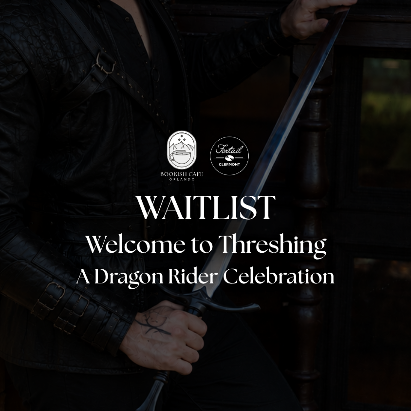 WAITLIST ONLY: Welcome to Threshing: A Dragon Rider Celebration